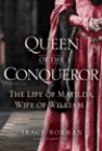 Amazon.com order for
Queen of the Conqueror
by Tracy Borman