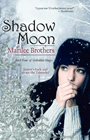 Bookcover of
Shadow Moon
by Marilee Brothers