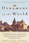 Amazon.com order for
Ornament of the World
by María Rosa Menocal