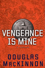 Amazon.com order for
Vengeance Is Mine
by Douglas MacKinnon