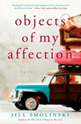 Bookcover of
Objects of My Affection
by Jill Smolinski