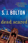 Amazon.com order for
Dead Scared
by S. J. Bolton