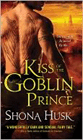 Amazon.com order for
Kiss of the Goblin Prince
by Shona Husk