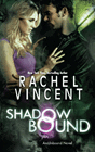 Amazon.com order for
Shadow Bound
by Rachel Vincent