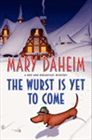 Amazon.com order for
Wurst Is Yet To Come
by Mary Daheim