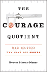 Amazon.com order for
Courage Quotient
by Robert Biswas-Diener