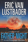 Amazon.com order for
Father Night
by Eric Van Lustbader