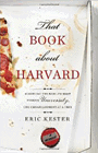 Amazon.com order for
That Book About Harvard
by Eric Kester