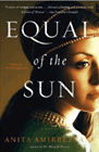 Amazon.com order for
Equal of the Sun
by Anita Amirrezvani