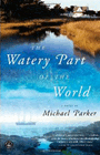 Amazon.com order for
Watery Part of the World
by Michael Parker