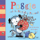 Amazon.com order for
Poggle and the Birthday Present
by Michael Evans