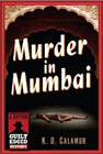 Amazon.com order for
Murder In Mumbai
by K.D. Calamur