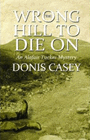 Amazon.com order for
Wrong Hill to Die On
by Donis Casey