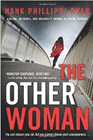 Amazon.com order for
Other Woman
by Hank Phillippi Ryan