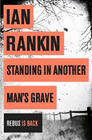 Bookcover of
Standing in Another Man's Grave
by Ian Rankin