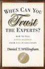 Amazon.com order for
When Can You Trust the Experts?
by Daniel Willingham