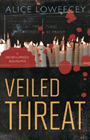 Amazon.com order for
Veiled Threat
by Alice Loweecey