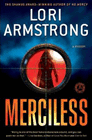 Amazon.com order for
Merciless
by Lori Armstrong