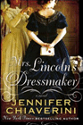 Amazon.com order for
Mrs. Lincoln's Dressmaker
by Jennifer Chiaverini