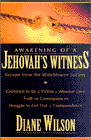 Amazon.com order for
Awakening of a Jehovah's Witness
by Diane Wilson