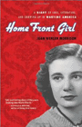 Bookcover of
Home Front Girl
by Joan Wehlen Morrison