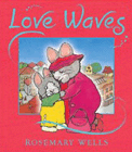Amazon.com order for
Love Waves
by Rosemary Wells