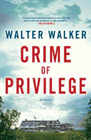 Amazon.com order for
Crime of Privilege
by Walter Walker