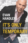 Amazon.com order for
It's Only Temporary
by Evan Handler