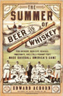 Amazon.com order for
Summer of Beer and Whiskey
by Edward Achorn