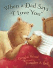 Amazon.com order for
When a Dad Says I Love You
by Douglas Wood