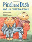 Amazon.com order for
Pinch and Dash and the Terrible Couch
by Michael J. Daley