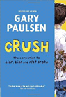 Bookcover of
Crush
by Gary Paulsen