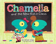 Amazon.com order for
Chamelia and the New Kid in Class
by Ethan Long
