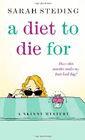 Amazon.com order for
Diet to Die For
by Sarah Steding