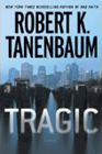 Bookcover of
Tragic
by Robert K. Tanenbaum