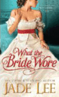 Amazon.com order for
What the Bride Wore
by Jade Lee
