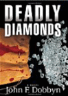 Amazon.com order for
Deadly Diamonds
by John F. Dobbyn