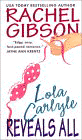 Amazon.com order for
Lola Carlyle Reveals All
by Rachel Gibson
