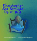Amazon.com order for
Christopher Sat Straight Up in Bed
by Kathy Long
