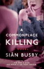 Amazon.com order for
Commonplace Killing
by Sian Busby