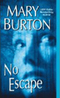 Amazon.com order for
No Escape
by Mary Burton