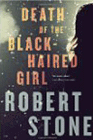 Amazon.com order for
Death of the Black-Haired Girl
by Robert Stone