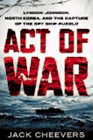 Amazon.com order for
Act of War
by Jack Cheevers
