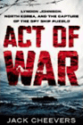 Amazon.com order for
Act of War
by Jack Cheevers