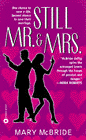 Amazon.com order for
Still Mr. and Mrs.
by Mary McBride