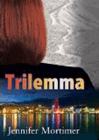 Amazon.com order for
Trilemma
by Jennifer Mortimer