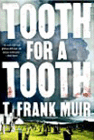 Amazon.com order for
Tooth for a Tooth
by T. Frank Muir