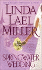 Amazon.com order for
Springwater Wedding
by Linda Lael Miller