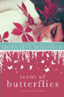 Bookcover of
Scent of Butterflies
by Dora Levy Mossanen