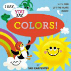 Amazon.com order for
I Say, You Say Colors!
by Tad Carpenter